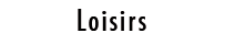 Les loisirs